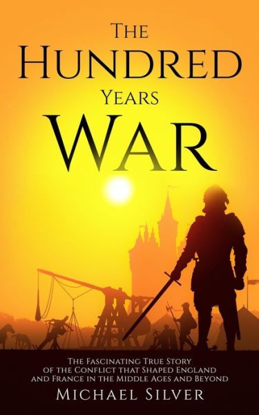 Cover for Michael Silver · The Hundred Years War (Paperback Book) (2020)