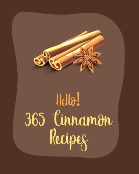 Cover for MS Ingredient · Hello! 365 Cinnamon Recipes (Paperback Bog) (2020)