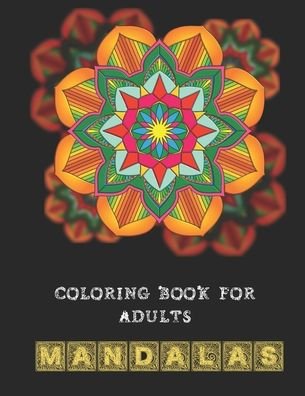 Coloring book for adults Mandalas - Colorful World - Bøger - Independently Published - 9798640880564 - 28. april 2020