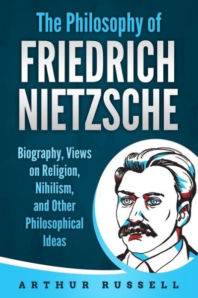Cover for Arthur Russell · The Philosophy of Friedrich Nietzsche (Taschenbuch) (2020)