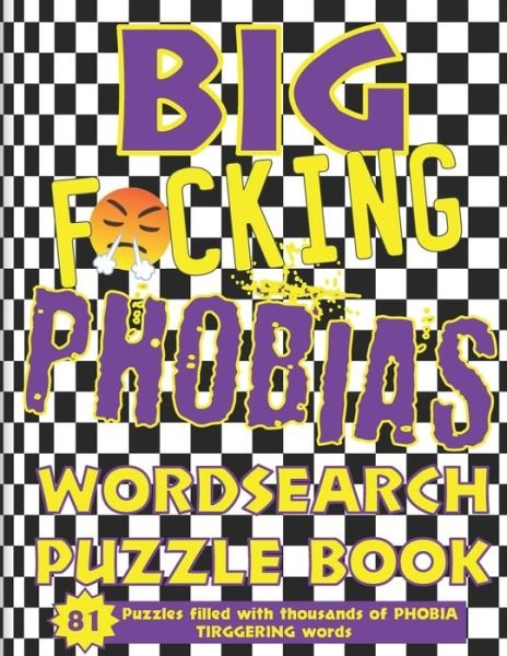 Cover for R O'Brien · BIG F*cking Phobias Wordsearch Puzzle Book (Pocketbok) (2020)