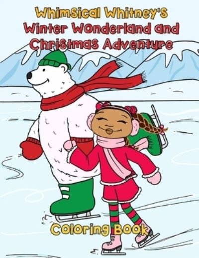Mosaic Mix · Whimsical Whitney's Winter Wonderland and Christmas Adventure (Paperback Book) (2020)