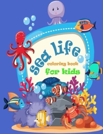 Cover for Souf · Sea Life Coloring Book for Kids (Pocketbok) (2021)