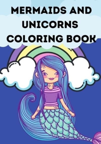 Cover for Flaubert · Mermaids and unicorns coloring book (Paperback Book) (2021)