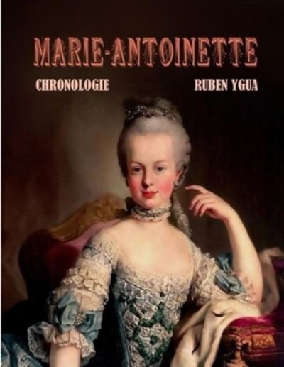 Cover for Ruben Ygua · Marie- Antoinette (Paperback Book) (2021)