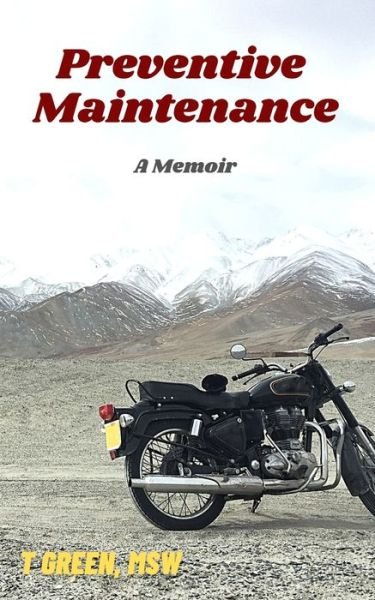 Cover for T Green · Preventive Maintenance: A Memoir (Paperback Book) (2021)