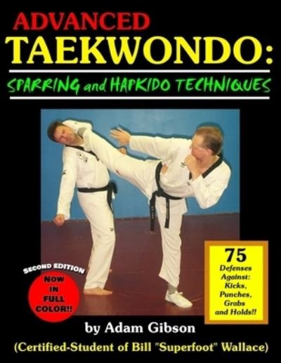 Cover for Adam Gibson · Advanced Taekwondo: Sparring and Hapkido Techniques (Paperback Bog) (2021)