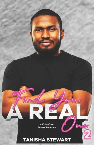 Cover for Tanisha Stewart · Find You A Real One 2 (Paperback Book) (2021)