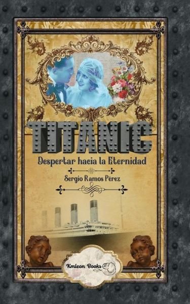 Cover for Kmleon Books · TITANIC Despertar hacia la Eternidad (Taschenbuch) (2022)