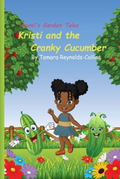 Cover for Fire and Inspire Publishing LLC · Kristi and the Cranky Cucumber (Buch) (2022)