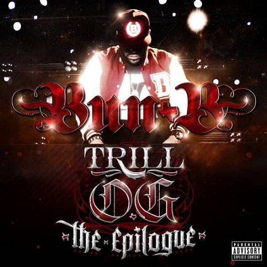 Trill og the Epilogue - Bun B - Musikk - RAP A LOT - 0034744334565 - 7. januar 2014