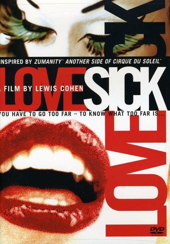 Lovesick - Cirque Du Soleil - Filmy - Sony Pictures - 0043396142565 - 30 maja 2006