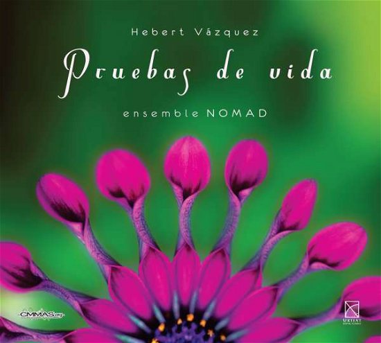 Cover for Vazquez / Ensemble Nomad · Pruebas De Vida (CD) (2016)