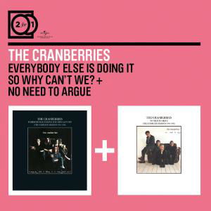 Everybody else is Doing It/no Need to Argue - The Cranberries - Musiikki - UNIVERSAL - 0600753186565 - tiistai 14. heinäkuuta 2009