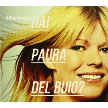 Hai Paura Del Buio - Afterhours - Music - UNIVERSAL - 0602537757565 - January 20, 2021