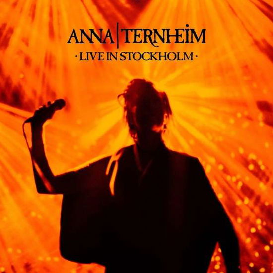 Live in Stockholm - Anna Ternheim - Muziek - UNIVERSAL - 0602557221565 - 6 april 2023