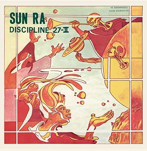 Discipline 27-ii - Sun Ra - Música - Corbett Vs Dempsey - 0608887586565 - 27 de outubro de 2017