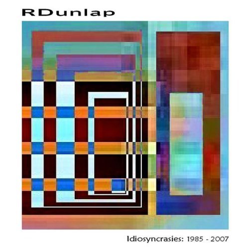 Cover for Rdunlap · Idiosyncrasies: 1985-07 (CD) (2007)