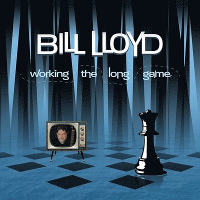 Cover for Bill Lloyd · Working The Long Game (LP) (2022)