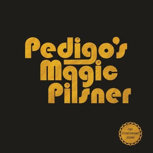 Cover for Pedigo's Magic Pilsner (LP) (2019)
