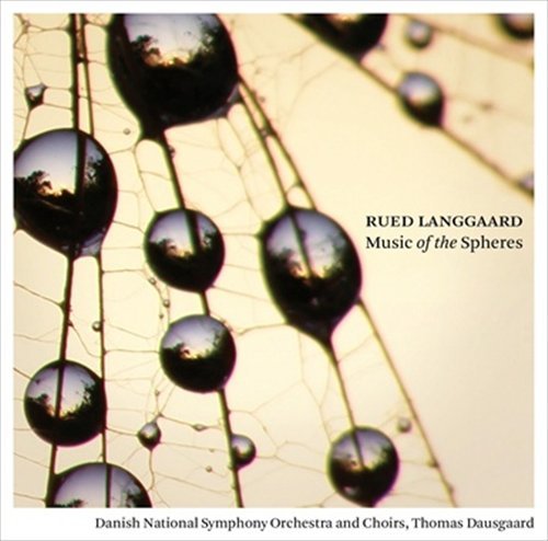 * LANGGAARD: Music of the Spheres - Dausgaard / Nrso U. Chöre - Musikk - Dacapo - 0747313153565 - 16. august 2010