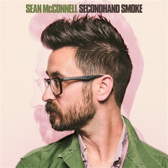 Sean Mcconnell - Secondhand Smoke - Sean Mcconnell - Musikk - COAST TO COAST - 0850477007565 - 7. februar 2019