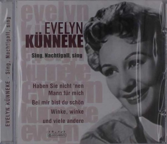 Cover for Evelyn Künneke · Künneke - Sing, Nachtigall (CD)