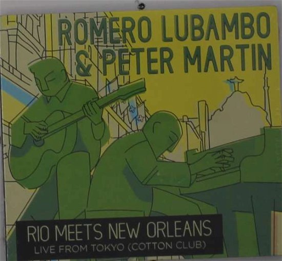 Cover for Romero Lubambo · Rio Meets New Orleans: Live from Tokyo (CD) (2019)