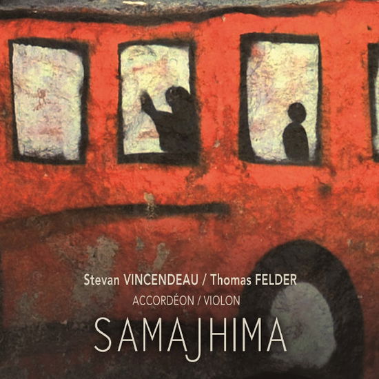 Cover for Stevan &amp; Thomas Felder Vincedeau · Samajhima (CD) (2014)