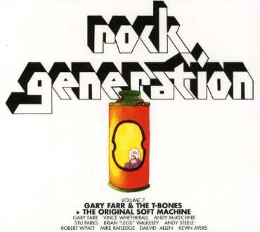 Cover for V/A Rock Generation Vol.7 · G farr / t bones / soft machine (CD) [Digipack] (2014)