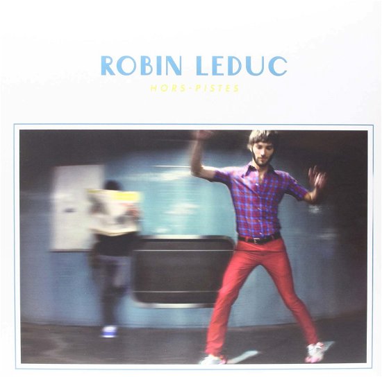 Cover for Robin Leduc · Lp-robin Leduc-hors-pistes (LP) (2014)