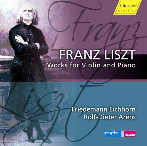 Cover for Liszt / Eichhorn / Arens · Works for Violin &amp; Piano (CD) (2009)