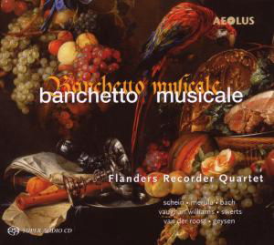 Banchetto Musicale - Flanders Recorder Quartet - Musikk - AEOLUS - 4026798101565 - 20. april 2007