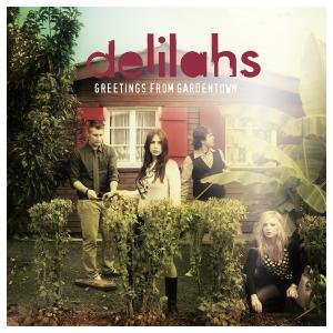 Cover for Delilahs · Greetings from Gardentown (CD) (2014)