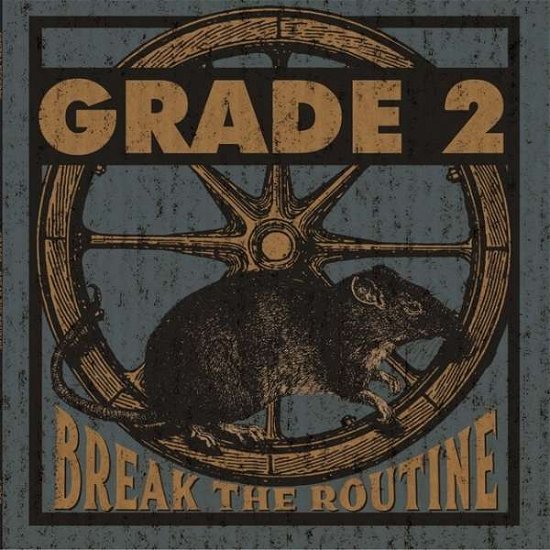 Cover for Grade 2 · Break the Routine (VINYL) (2017)
