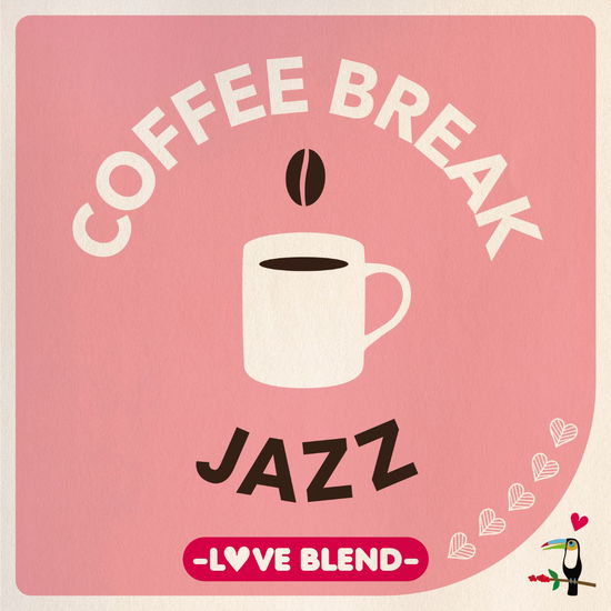 Coffee Break Jazz-love Blend - (Various Artists) - Music - UNIVERSAL MUSIC CLASSICAL - 4988031470565 - January 26, 2022