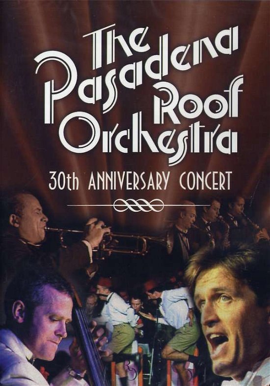 Cover for Pasadena Roof Orchestra · 30th Anniversary Concert (DVD) (2008)