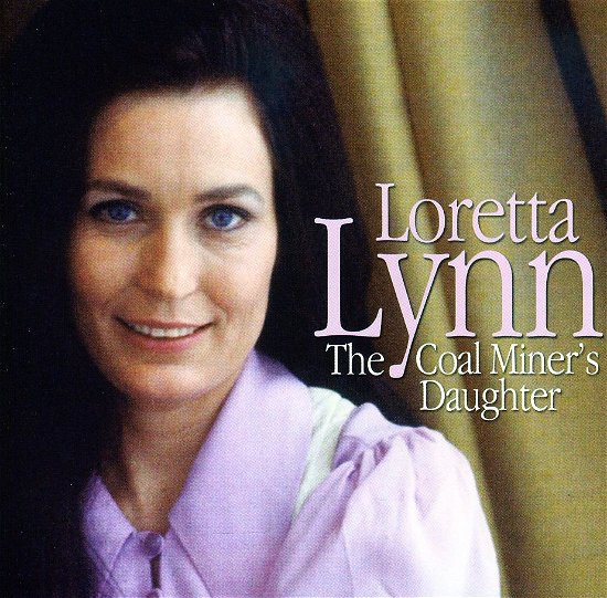 Cover for Lynn Loretta · Coal Miner'S Daughte Delta Pop / Rock (CD) (2009)