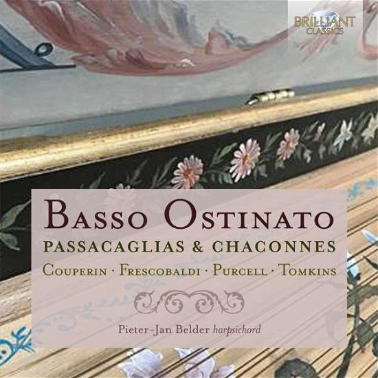 Basso Ostinato / Passacaglias & Chaconnes - Bach,j.s. / Tompkins / Couperin - Music - BRILLIANT CLASSICS - 5028421956565 - March 23, 2018
