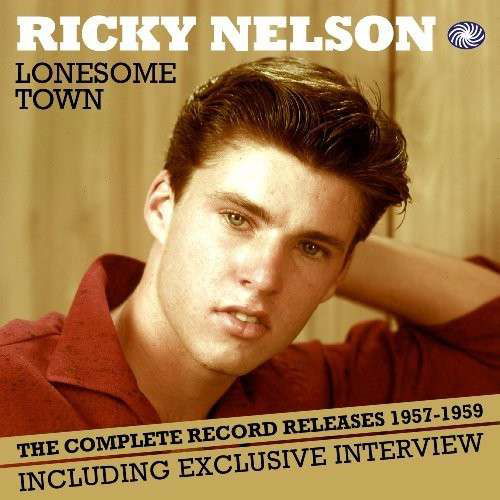Lonesome Town - Nelson Ricky - Musiikki - FUTURE NOISE MUSIC LTD - 5055311000565 - maanantai 8. helmikuuta 2010