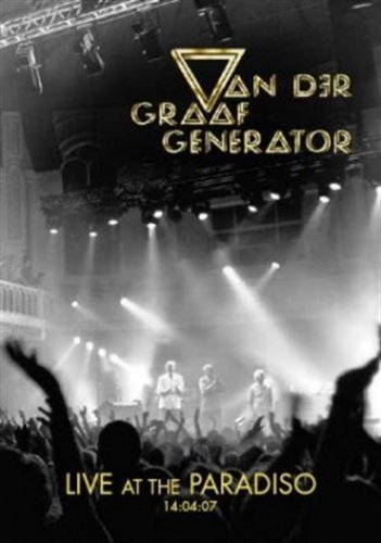 Cover for Van Der Graaf Generator · Live at the Paradiso (DVD) (2015)