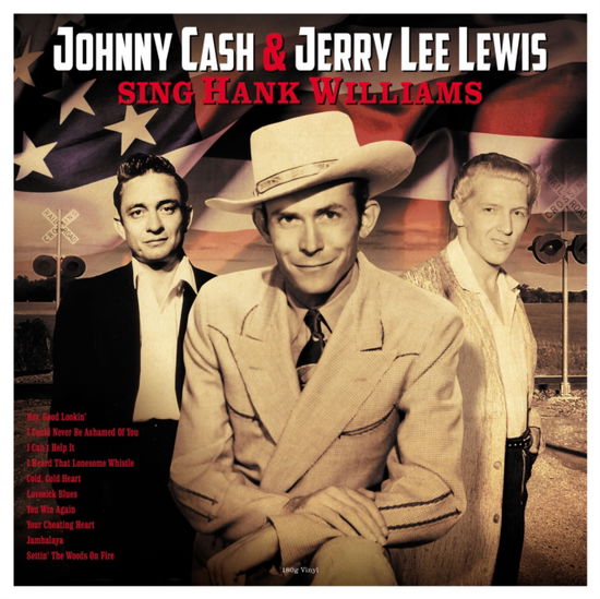 Sing Hank Williams - Jerry Lee Lewis & Johnny Cash - Music - NOT NOW VINYL - 5060397602565 - February 16, 2024