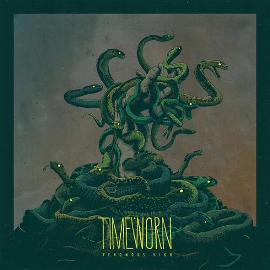 Cover for Timeworn · Venomous High (LP) (2017)