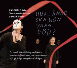 Hur länge skall hon vara död? - Ensemble Syd / Hansson,Daniel / Brömssen,Tomas von - Music - Footprint Records - 7320470186565 - April 14, 2021