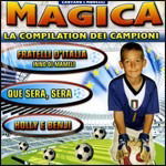 Cover for Monelli · Magica. La Compilation Dei Campioni (CD) (2015)