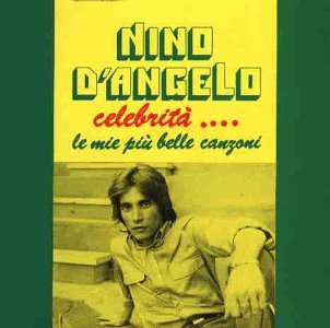 Cover for D'Angelo Nino · Celebrita'. Le Mie Piu' Belle Canzoni (CD) (2013)