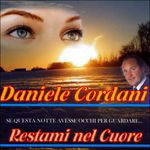 Cover for Cordani Daniele · Restami Nel Cuore (CD) (2015)