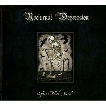 Spleen Black Metal - Nocturnal Depression - Musik - AVANTGARDE MUSIC - 8033224112565 - 13. Dezember 2019