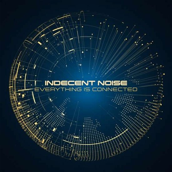 Everything Is Connected - Indecent Noise - Música - BLACK HOLE - 8715197020565 - 16 de outubro de 2020