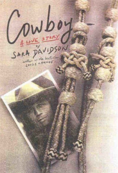 Cowboy - Sara Davidson - Bøger - HarperCollins Publishers - 9780002570565 - 6. april 1999